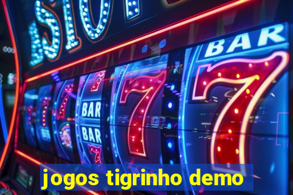 jogos tigrinho demo